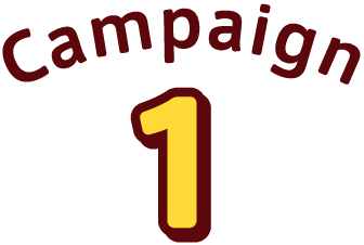 Campaign 1